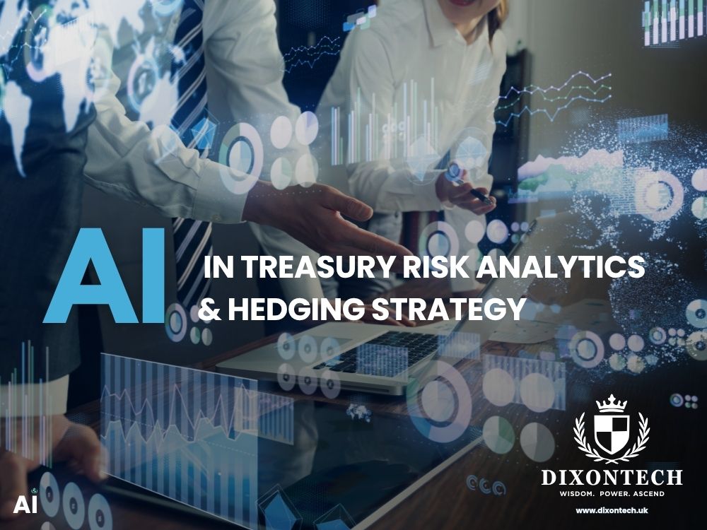AI in Treasury Risk Analytics & Hedging Strategy